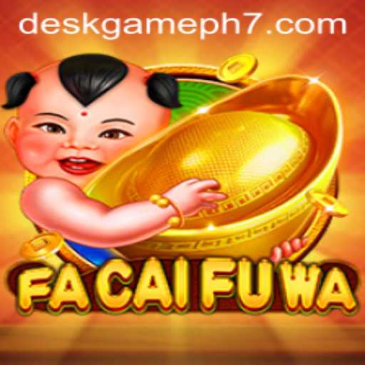 Discovering FaCaiFuWa: A Journey into the Deskgame Phenomenon